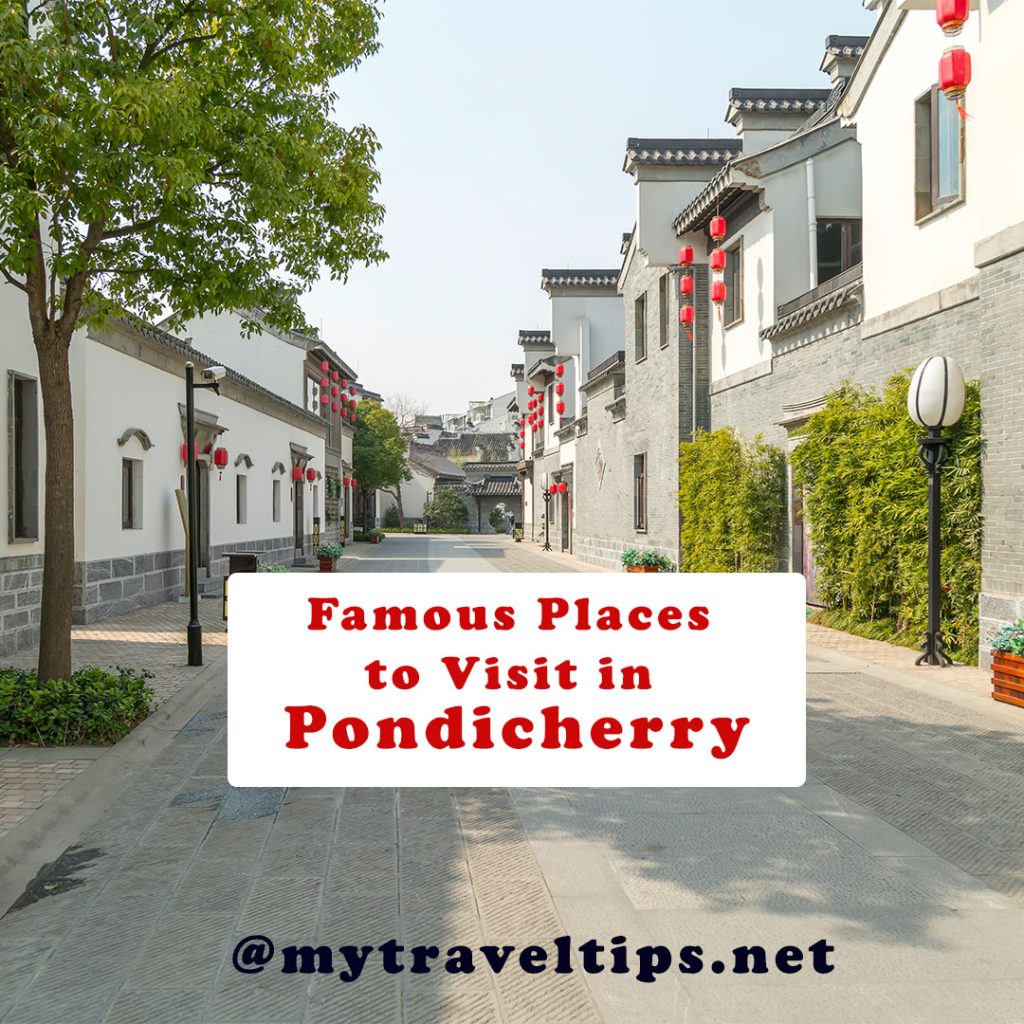 Helpful Tips for Planning Your Pondicherry Trip.