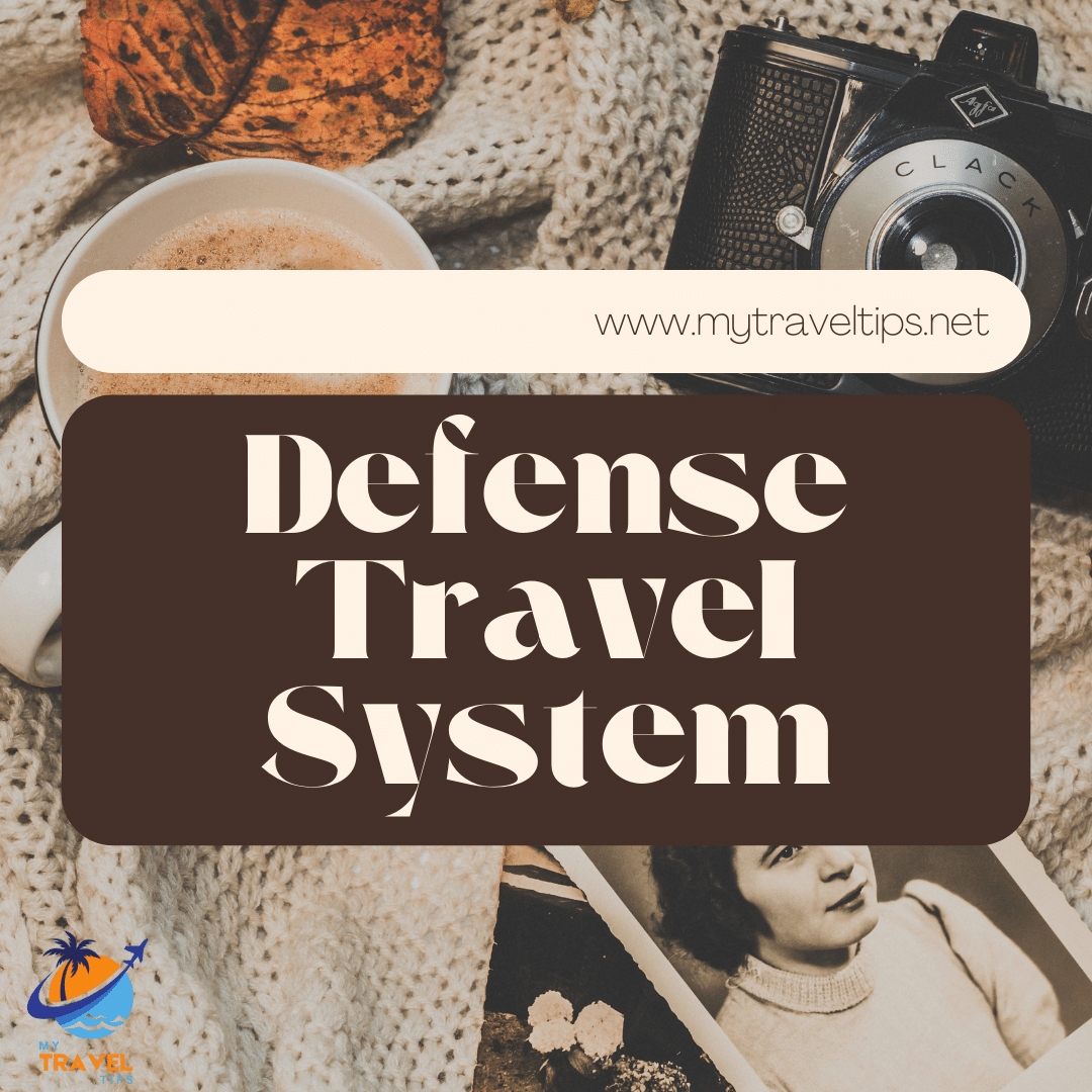 Optimizing Official Travel: A Comprehensive Guide to the Defense Travel System