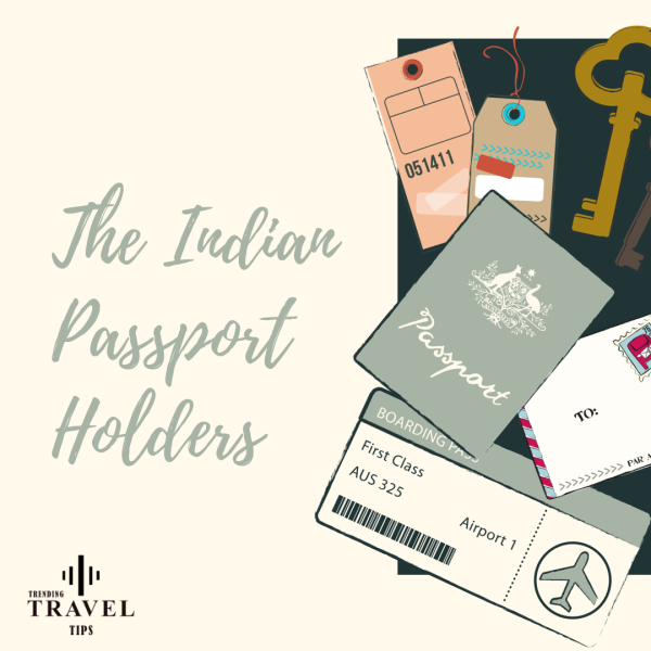 The Indian Passport: 7 Ways It Opens Doors to Infinite Opportunities